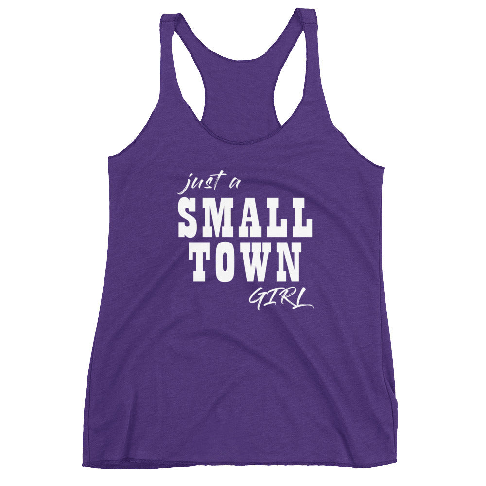 Just a Small Town Girl Women's Racerback Tank