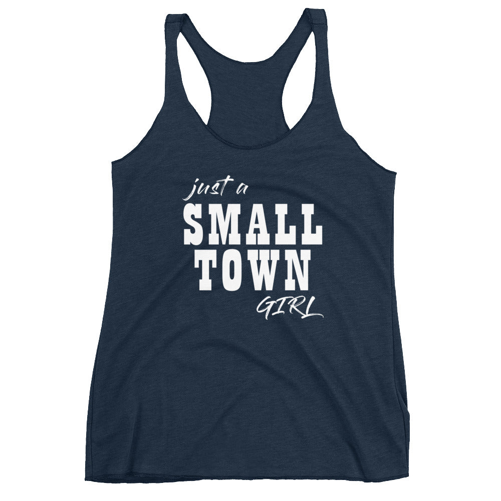 Just a Small Town Girl Women's Racerback Tank