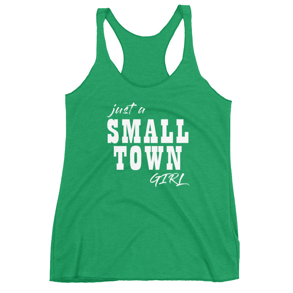 Just a Small Town Girl Women's Racerback Tank