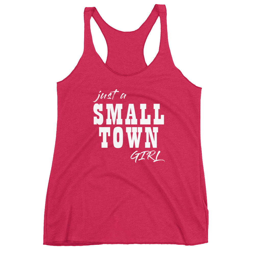 Just a Small Town Girl Women's Racerback Tank